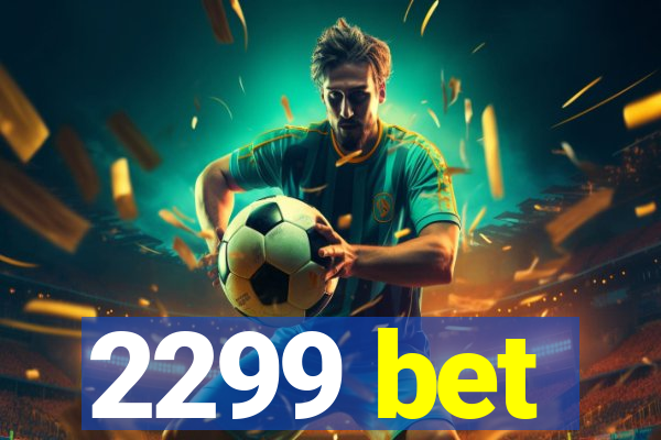 2299 bet